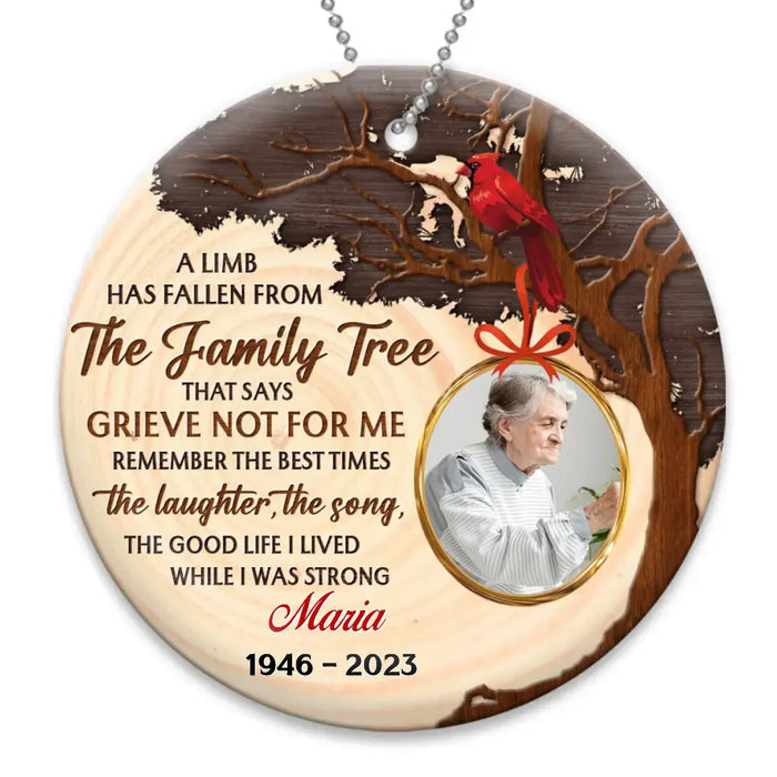 Custom Upload Photo Circle Wooden Ornament - Memorial Gift Idea - A Limb Has Fallen From The Family Tree