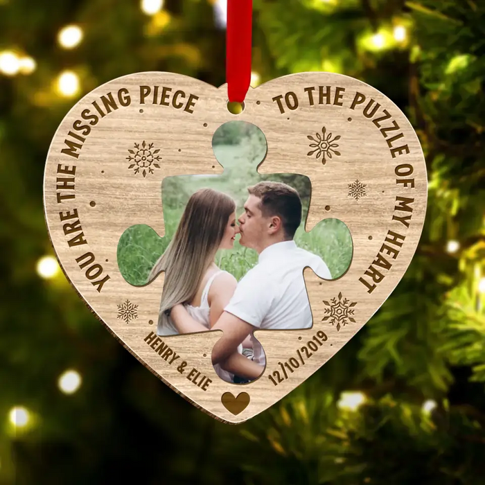 Custom Personalized Missing Piece Couple Photo Acrylic/ Wooden Ornament - Gift Idea For Couple -  Gift To Him/Her - You Are The Missing Piece To The Puzzle Of My Heart