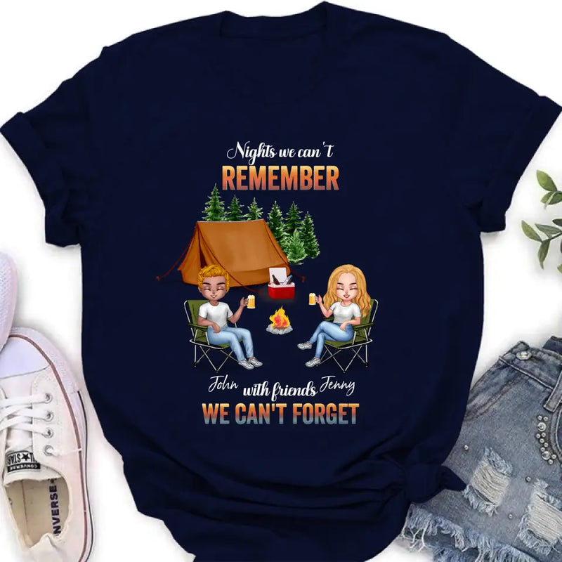 Personalized Camping Friends Sweatshirt/Hoodie - Up to 7 Friends - Gift Idea For Friends/Camping Lovers - Nights We Can't Remember With Friends We Can't Forget