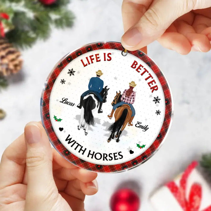 Custom Personalized Christmas Couple Acrylic/ Wooden Ornament - Gift Idea For Couple/ Friends/ Horse Lovers - Life Is Better With Horses