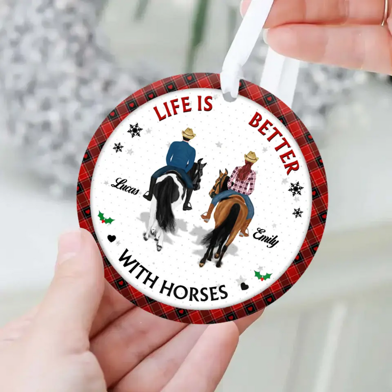 Personalized Christmas Couple Acrylic/Wooden Ornament - Gift Idea For Couple/Friends/Horse Lovers - Life Is Better With Horses