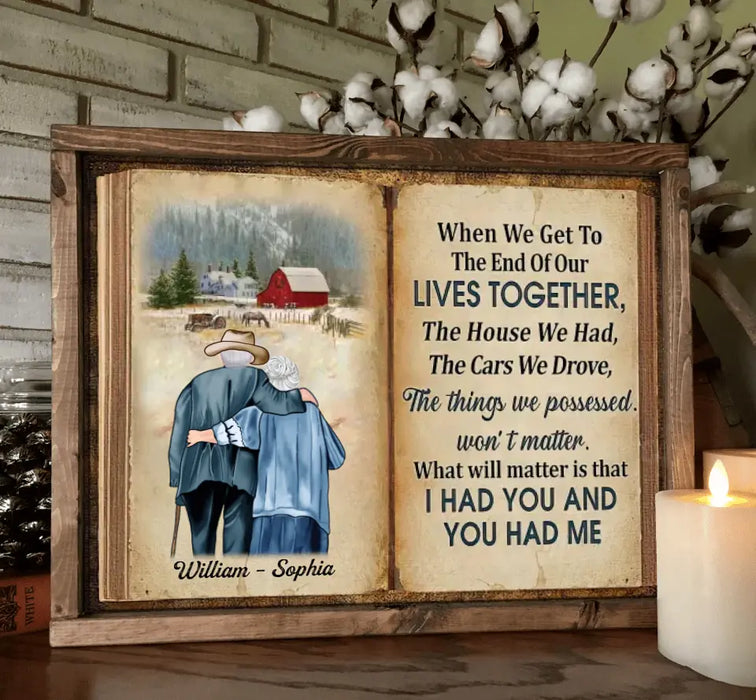 Personalized Old Couple Poster - Gift Idea For Couple/Gift For Him/Her - When We Get To The End Of Our Lives Together
