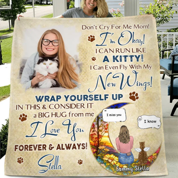 Don't Cry For Me Mom! I'm Okay! - Personalized Memorial Single Layer Fleece/ Quilt Blanket - Gift Idea For Cat Owner - Upload Cat Photo