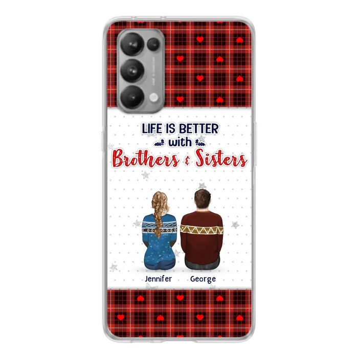 Custom Personalized Brothers Sisters Phone Case - Upto 10 People - Christmas Gift Idea For Siblings/ Family - Life Is Better With Brothers & Sisters - Case For Oppo/Xiaomi/Huawei