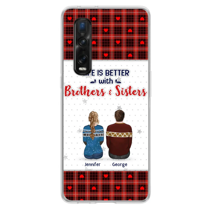 Custom Personalized Brothers Sisters Phone Case - Upto 10 People - Christmas Gift Idea For Siblings/ Family - Life Is Better With Brothers & Sisters - Case For Oppo/Xiaomi/Huawei