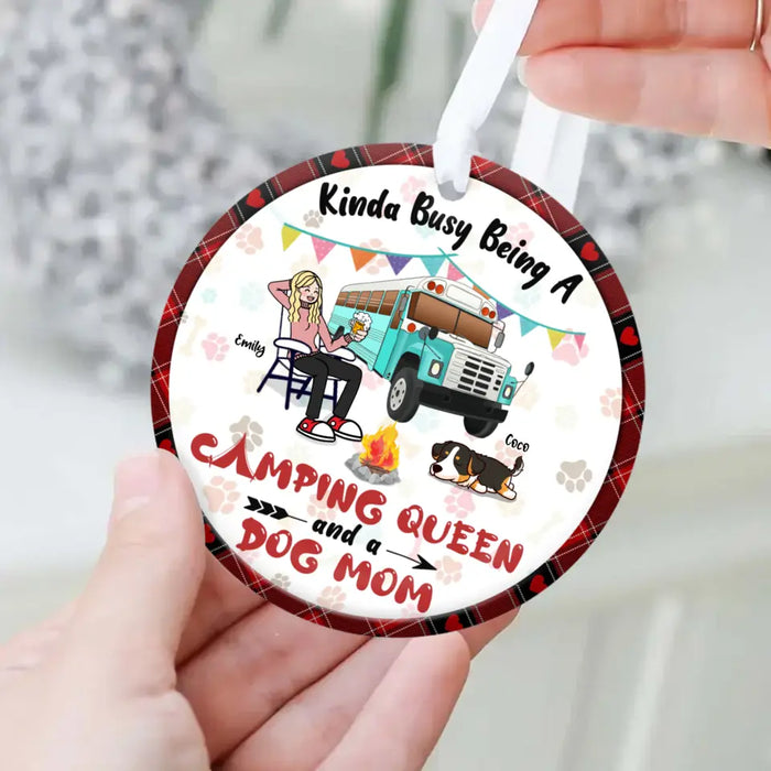 Custom Personalized Dog Mom Acrylic/ Wooden Ornament - Christmas Gift Idea For Dog Mom/ Camping Lover - Kinda Busy Being A Camping Queen And A Dog Mom