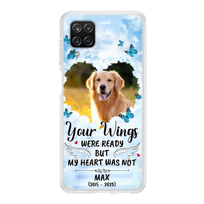 Custom Personalized Memorial iPhone/ Samsung Case - Upload Photo - Memorial Gift Idea For Family Member/ Pet Lover - Your Wings Were Ready But My Heart Was Not