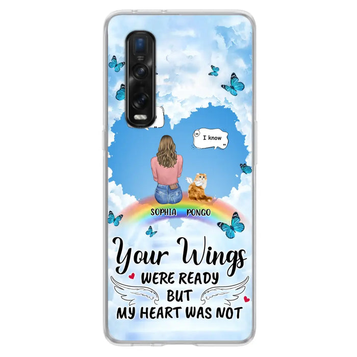 Personalized Memorial Pet Phone Case - Gift Idea For Dog/Cat/Rabbits Owners - Upto 3 Pets - Your Wings Were Ready But My Heart Was Not - Case For Oppo/Xiaomi/Huawei