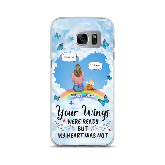 Personalized Memorial Pet Phone Case - Gift Idea For Dog/Cat/Rabbits Owners - Upto 3 Pets - Your Wings Were Ready But My Heart Was Not - Case For iPhone/Samsung