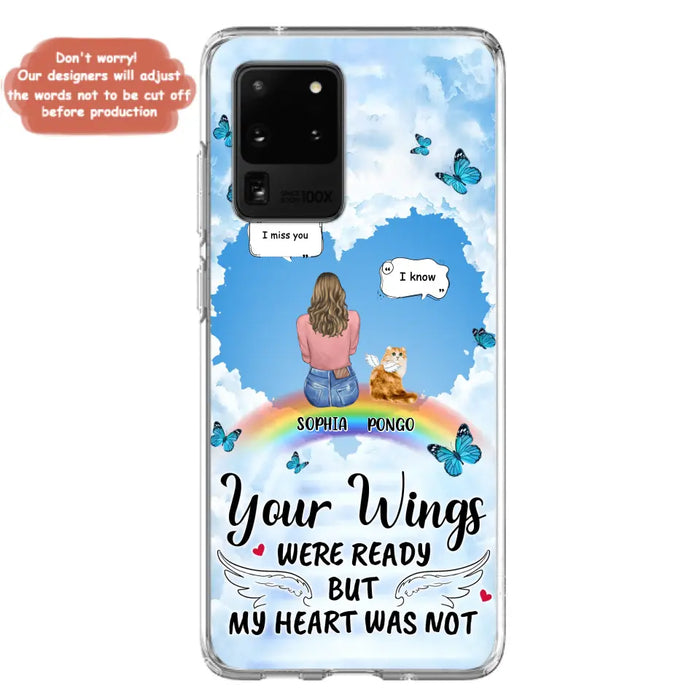 Personalized Memorial Pet Phone Case - Gift Idea For Dog/Cat/Rabbits Owners - Upto 3 Pets - Your Wings Were Ready But My Heart Was Not - Case For iPhone/Samsung