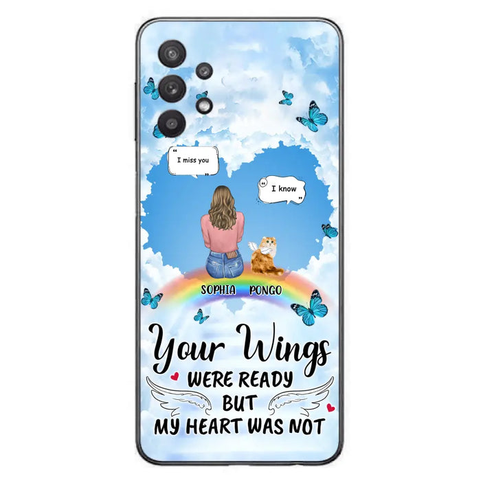 Personalized Memorial Pet Phone Case - Gift Idea For Dog/Cat/Rabbits Owners - Upto 3 Pets - Your Wings Were Ready But My Heart Was Not - Case For iPhone/Samsung