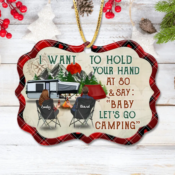 Custom Personalize Camping Couple Rectangle Ornament - Gift For Camping Lover/Couple - I Want To Hold Your Hand At 80 & Say:" Baby Let's Go Camping"