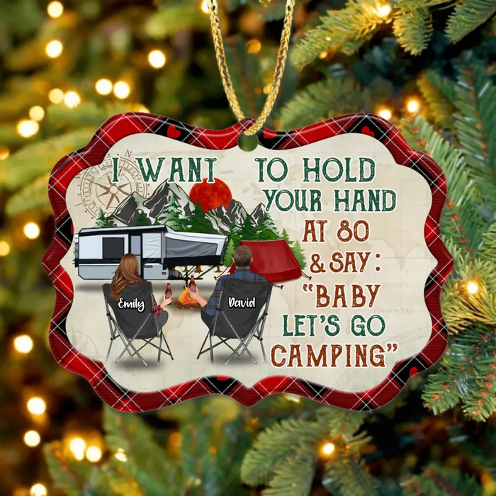 Custom Personalize Camping Couple Rectangle Ornament - Gift For Camping Lover/Couple - I Want To Hold Your Hand At 80 & Say:" Baby Let's Go Camping"