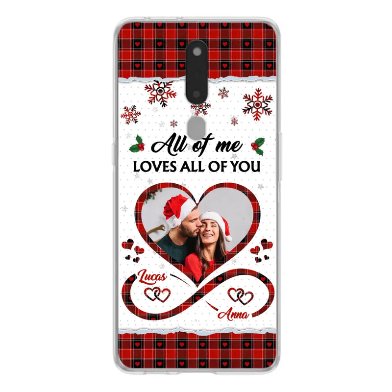 Custom Personalized Couple Christmas Phone Case - Gift Idea For Couple/ Him/ Her - Upload Photo - All Of Me Loves All Of You - Case For Oppo/ Xiaomi/ Huawei