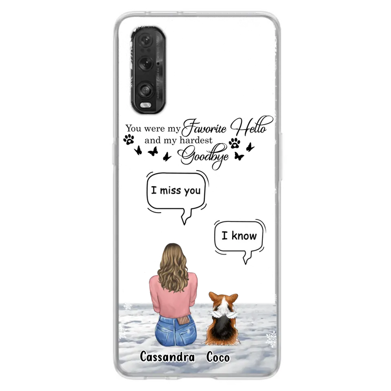 Personalized Pet Phone Case - Up to 4 Pets - Gift Idea For Couple/Dog/Cat Lover - You Were My Favorite Hello And My Hardest Goodbye - Case For Oppo/Xiaomi/Huawei