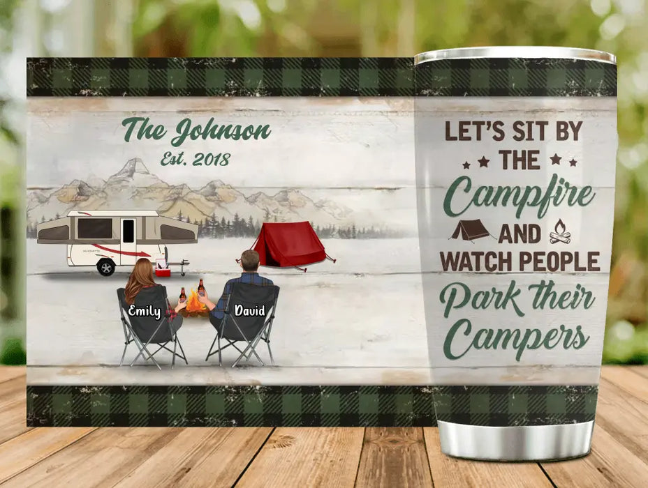 Custom Personalized Camping Tumbler - Couple/Parents With Upto 3 Kids And 3 Pets - Gift Idea For Couple/ Family/ Camping Lover - Let's Sit By The Campfire And Watch People Park Their Campers