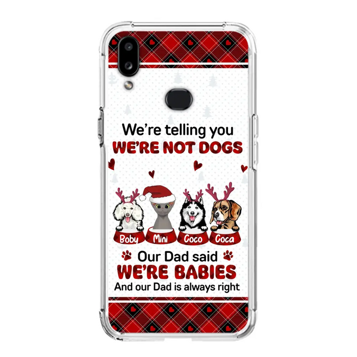 Custom Personalized Pet Phone Case - Gift Idea For Pet Lovers - Upto 4 Pets/Cats/Dogs - We're Telling You We're Not Dogs - Case For iPhone/Samsung