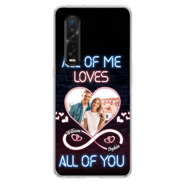 Custom Personalized Couple Photo Phone Case - Christmas Gift Idea For Couple/ Him/ Her - All Of Me Loves All Of You - Case For Oppo/Xiaomi/Huawei