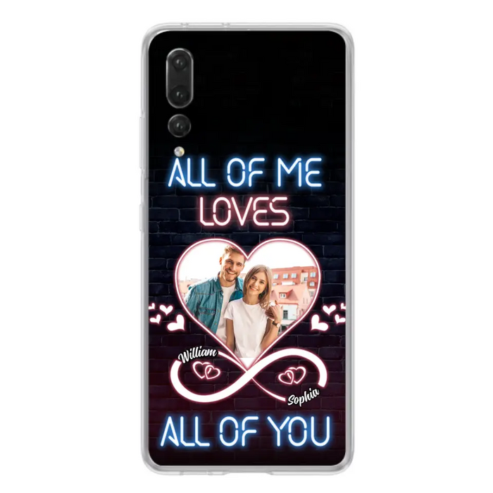 Custom Personalized Couple Photo Phone Case - Christmas Gift Idea For Couple/ Him/ Her - All Of Me Loves All Of You - Case For Oppo/Xiaomi/Huawei