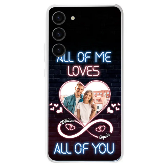 Custom Personalized Couple Photo Phone Case - Christmas Gift Idea For Couple/ Him/ Her - All Of Me Loves All Of You - Case For iPhone/Samsung