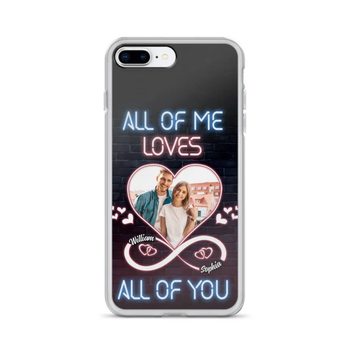 Custom Personalized Couple Photo Phone Case - Christmas Gift Idea For Couple/ Him/ Her - All Of Me Loves All Of You - Case For iPhone/Samsung