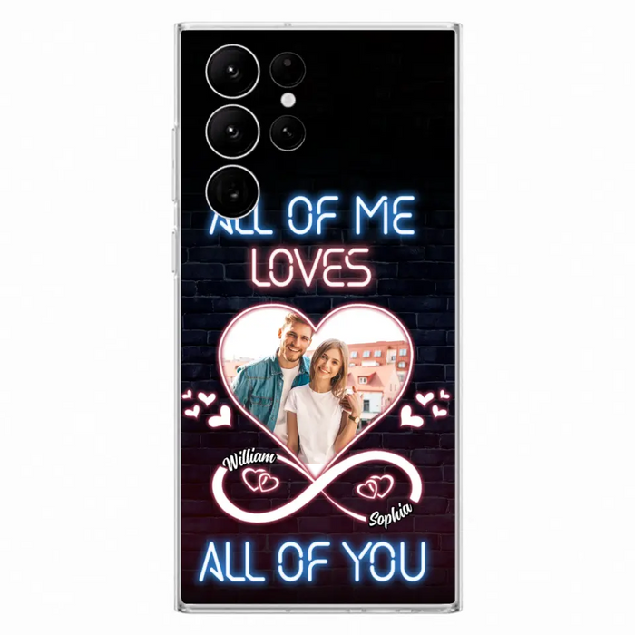 Custom Personalized Couple Photo Phone Case - Christmas Gift Idea For Couple/ Him/ Her - All Of Me Loves All Of You - Case For iPhone/Samsung