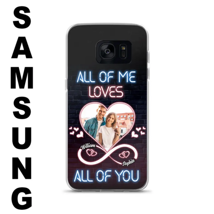 Custom Personalized Couple Photo Phone Case - Christmas Gift Idea For Couple/ Him/ Her - All Of Me Loves All Of You - Case For iPhone/Samsung