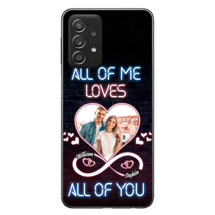 Custom Personalized Couple Photo Phone Case - Christmas Gift Idea For Couple/ Him/ Her - All Of Me Loves All Of You - Case For iPhone/Samsung