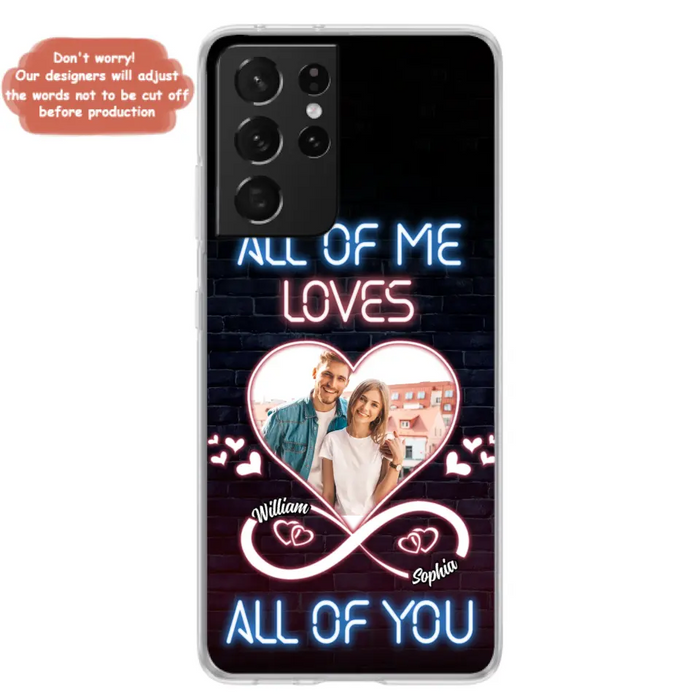 Custom Personalized Couple Photo Phone Case - Christmas Gift Idea For Couple/ Him/ Her - All Of Me Loves All Of You - Case For iPhone/Samsung