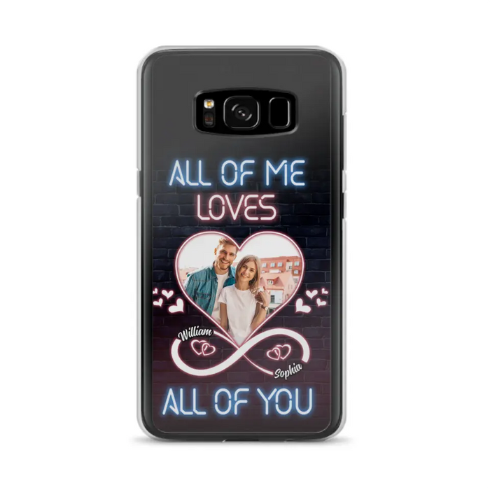 Custom Personalized Couple Photo Phone Case - Christmas Gift Idea For Couple/ Him/ Her - All Of Me Loves All Of You - Case For iPhone/Samsung