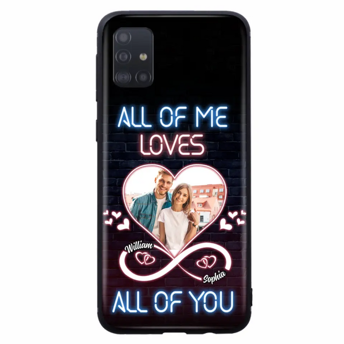 Custom Personalized Couple Photo Phone Case - Christmas Gift Idea For Couple/ Him/ Her - All Of Me Loves All Of You - Case For iPhone/Samsung