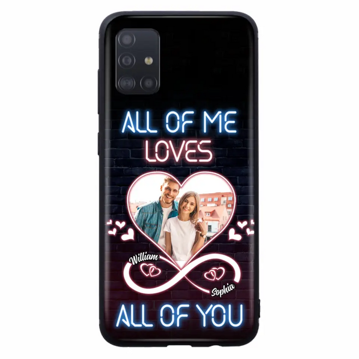 Custom Personalized Couple Photo Phone Case - Christmas Gift Idea For Couple/ Him/ Her - All Of Me Loves All Of You - Case For iPhone/Samsung