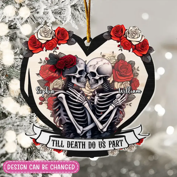 Till Death Do Us Part - Personalized Skull Couple Acrylic Ornament - Gift Idea For Couple/ Christmas/ Halloween