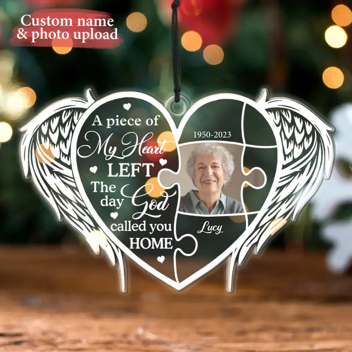 Custom Personalized Memorial Photo Acrylic Ornament - Memorial Gift Idea For Family Members - Upload Photo - A Piece Of My Heart Left The Day God Called You Home