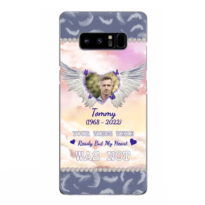 Custom Personalized Memorial Photo Phone Case - Memorial Gift Idea for Family - Your Wings Were Ready But My Heart Was Not - Case For iPhone/Samsung