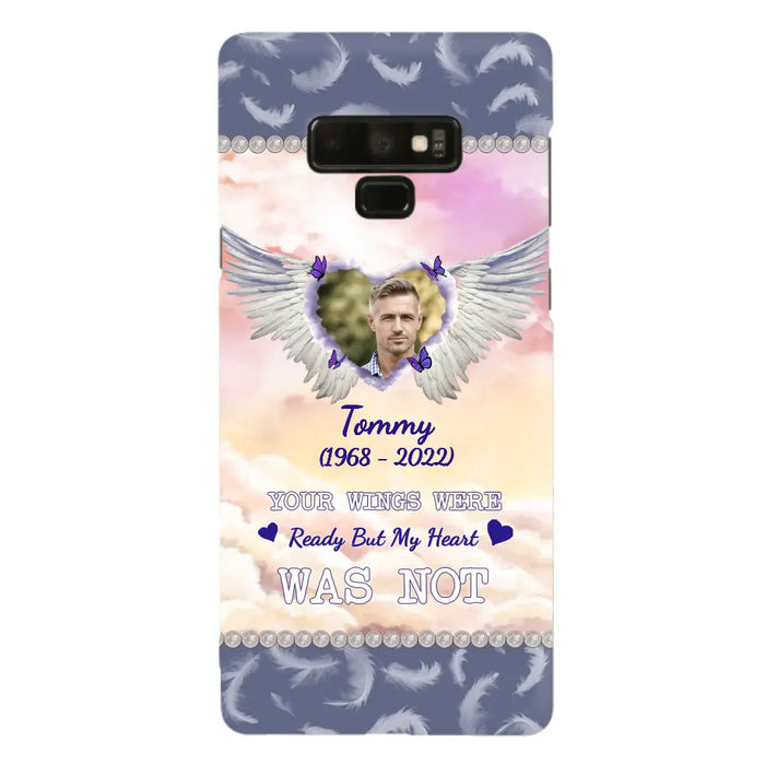 Custom Personalized Memorial Photo Phone Case - Memorial Gift Idea for Family - Your Wings Were Ready But My Heart Was Not - Case For iPhone/Samsung