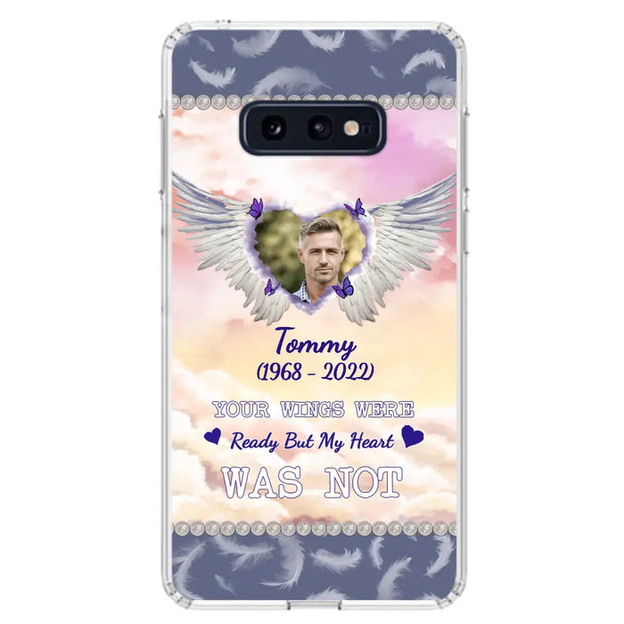 Custom Personalized Memorial Photo Phone Case - Memorial Gift Idea for Family - Your Wings Were Ready But My Heart Was Not - Case For iPhone/Samsung