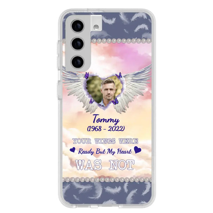 Custom Personalized Memorial Photo Phone Case - Memorial Gift Idea for Family - Your Wings Were Ready But My Heart Was Not - Case For iPhone/Samsung