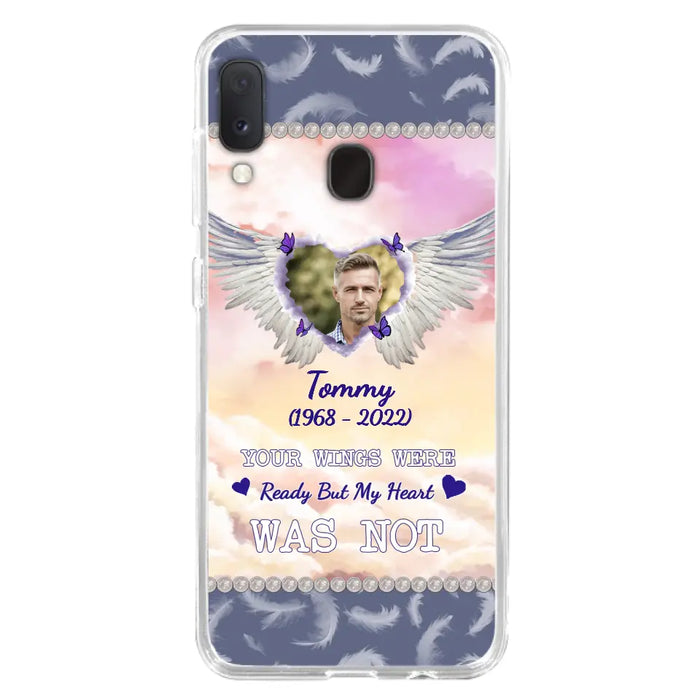 Custom Personalized Memorial Photo Phone Case - Memorial Gift Idea for Family - Your Wings Were Ready But My Heart Was Not - Case For iPhone/Samsung