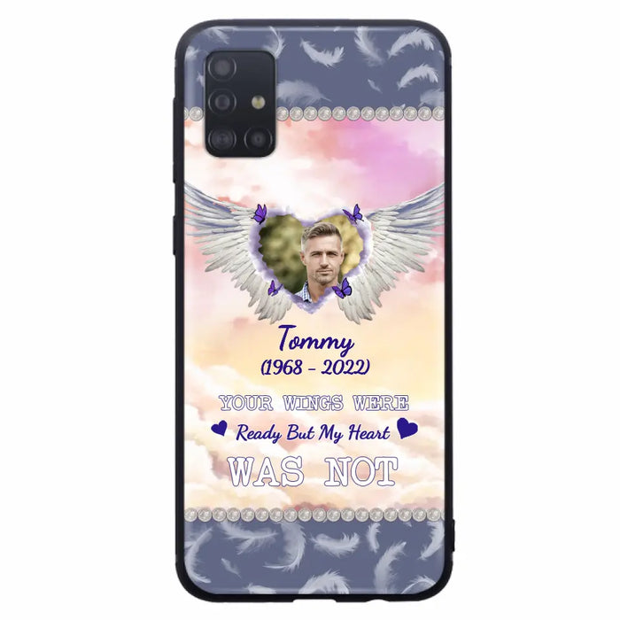 Custom Personalized Memorial Photo Phone Case - Memorial Gift Idea for Family - Your Wings Were Ready But My Heart Was Not - Case For iPhone/Samsung