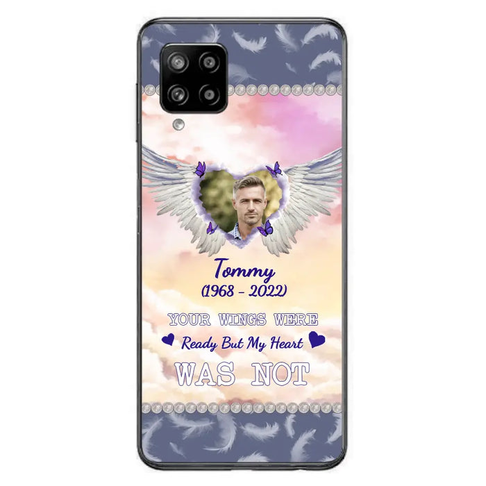 Custom Personalized Memorial Photo Phone Case - Memorial Gift Idea for Family - Your Wings Were Ready But My Heart Was Not - Case For iPhone/Samsung