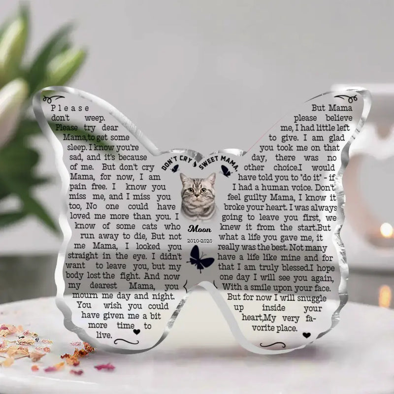 Personalized Memorial Cat Acrylic Plaque - Upload Photo - Memorial Gift Idea for Cat Owners - Don't Cry Sweet Mama