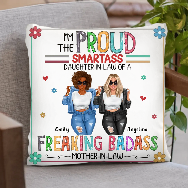 Personalized Daughter-In-Law Pillow Cover - Gift Idea For Daughter/Mom - I'm The Proud Smartass Daughter-In-Law Of A Freaking Badass Mother-In-Law