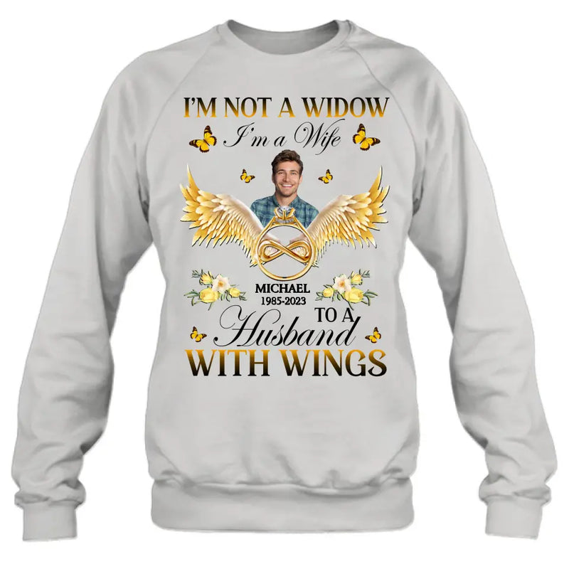 Personalized Memorial Husband Shirt/Hoodie - Memorial Gift Idea - I'm Not A Widow I'm A Wife To A Husband With Wings