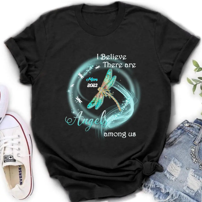 Custom Memorial Dragonfly Shirt/Hoodie - Memorial Gift Idea For Mom/Dad - I Believe There Are Angels Among Us