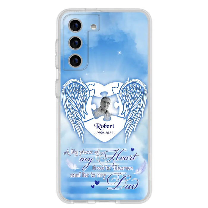 Custom Personalized Memorial Photo Phone Case - Memorial Gift Idea For Family - A Big Piece Of My Heart Lives In Heaven And He Is My Dad - Case For iPhone/Samsung