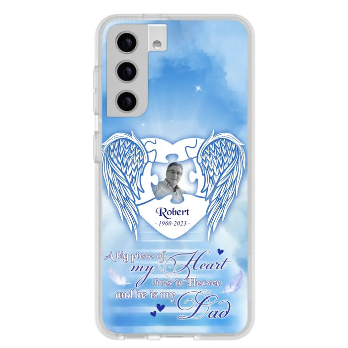 Custom Personalized Memorial Photo Phone Case - Memorial Gift Idea For Family - A Big Piece Of My Heart Lives In Heaven And He Is My Dad - Case For iPhone/Samsung