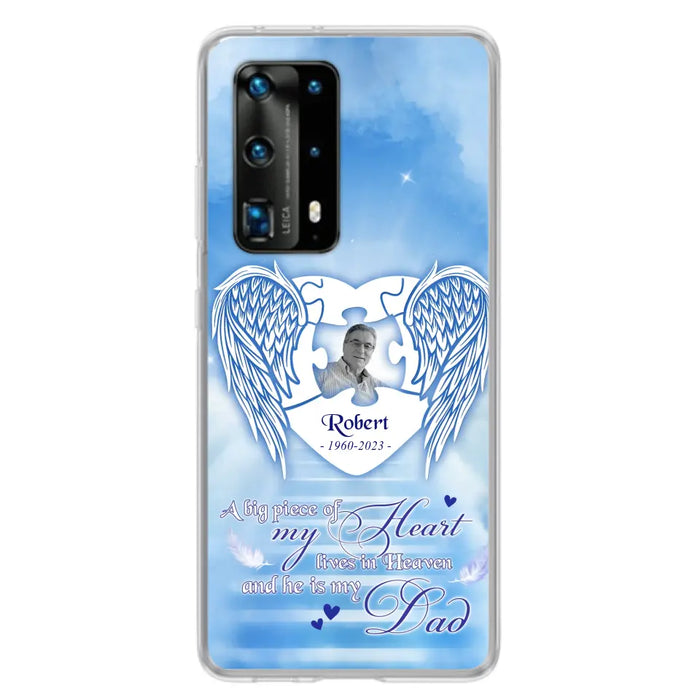 Custom Personalized Memorial Photo Phone Case - Memorial Gift Idea For Family - A Big Piece Of My Heart Lives In Heaven And He Is My Dad -  Case For Oppo/ Xiaomi/ Huawei