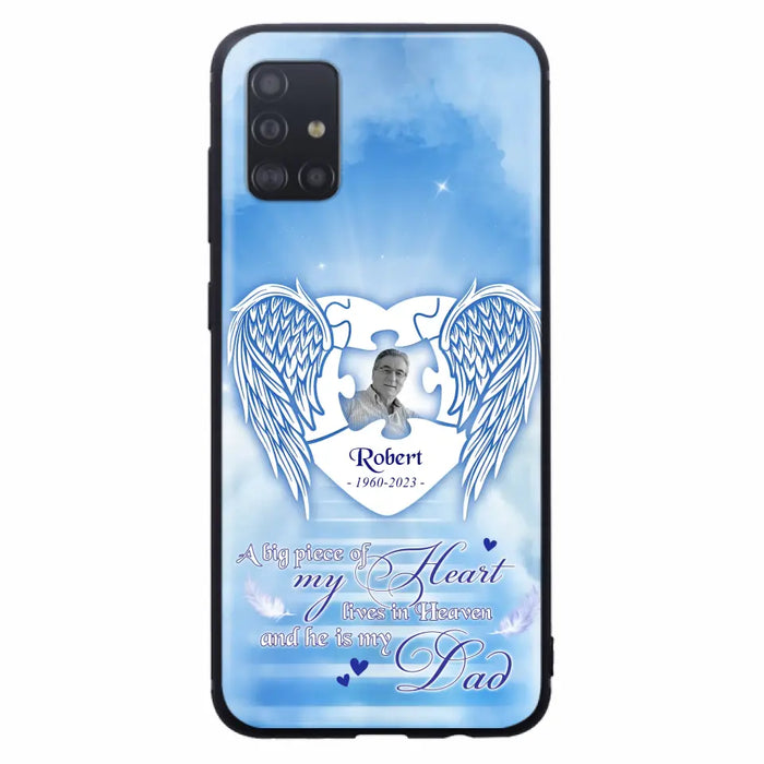 Custom Personalized Memorial Photo Phone Case - Memorial Gift Idea For Family - A Big Piece Of My Heart Lives In Heaven And He Is My Dad - Case For iPhone/Samsung