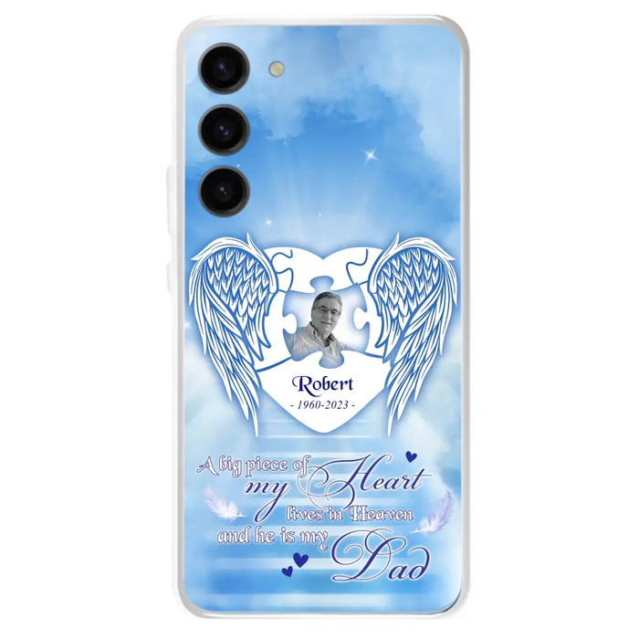 Custom Personalized Memorial Photo Phone Case - Memorial Gift Idea For Family - A Big Piece Of My Heart Lives In Heaven And He Is My Dad - Case For iPhone/Samsung